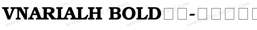 VnArialH Bold字体字体转换